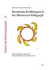 Kosmische Erzählungen in der Montessori-Pädagogik  - NEUAUFLAGE 2015