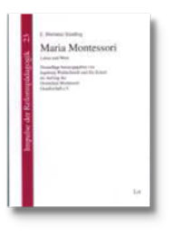Maria Montessori – Leben und Werk